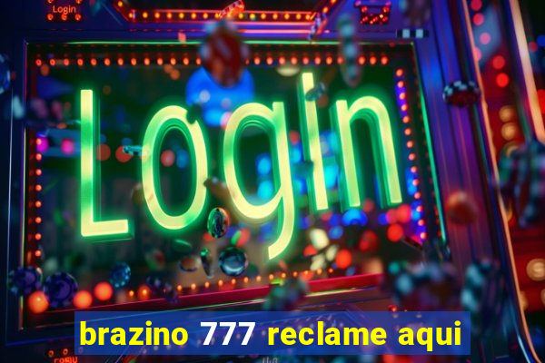 brazino 777 reclame aqui